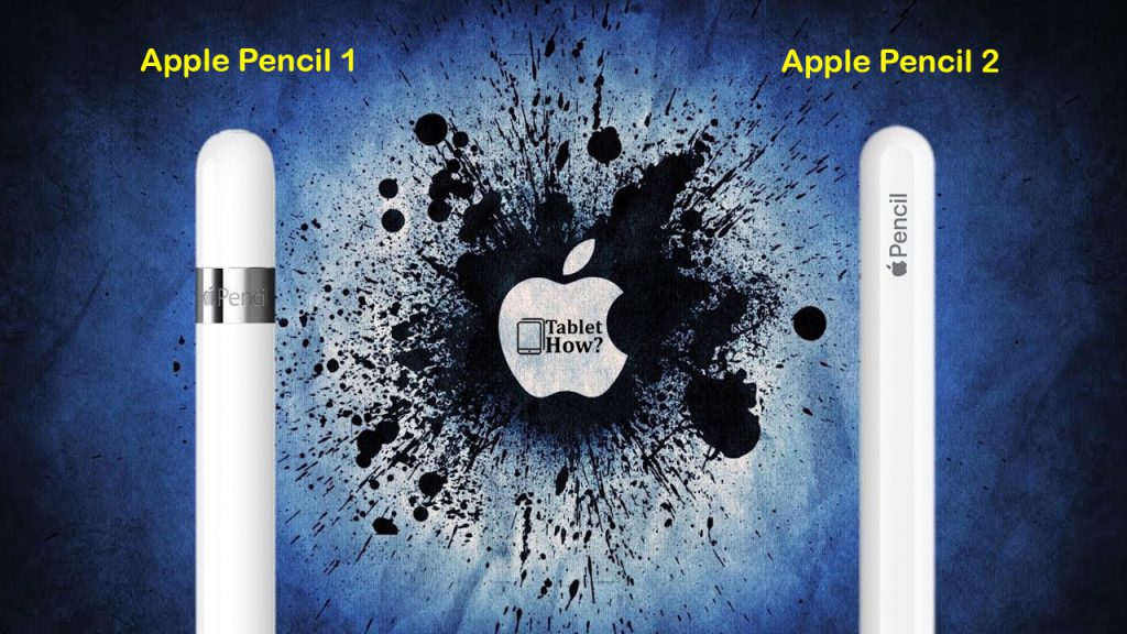 Apple Pencil 1 Vs 2: Which One Is Best