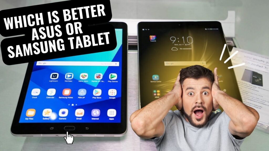 Which Is Better Asus Or Samsung Tablet