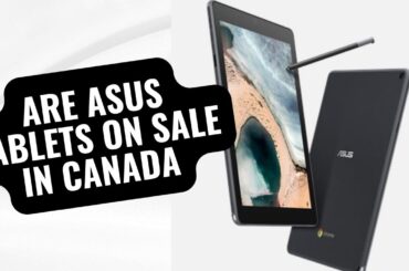 Are Asus Tablets On Sale In Canada