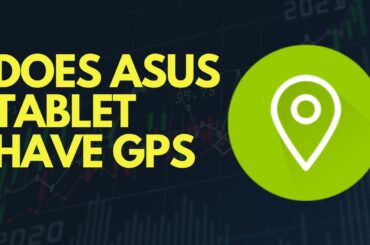 Does Asus Tablet Have Gps