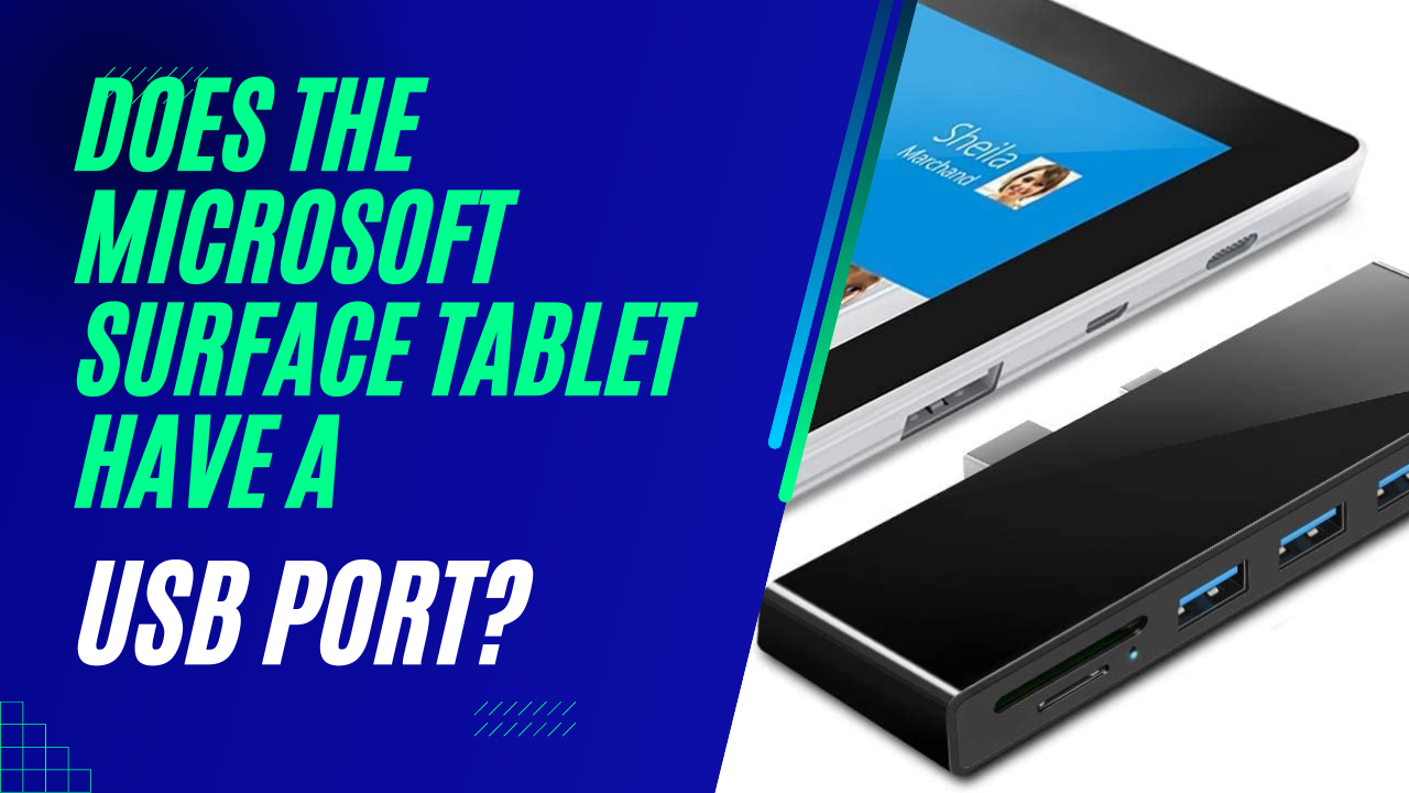 Does the Microsoft Surface Tablet have a USB port