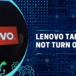 Lenovo Tablet Not Turn On