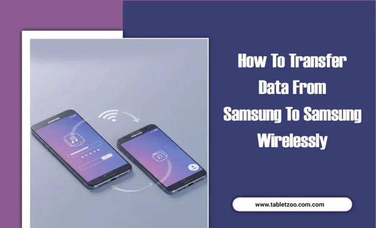 How To Transfer Data from Samsung to Samsung Wirelessly