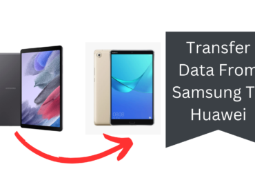 Transfer Data From Samsung To Huawei