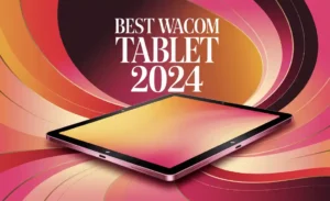 Best Wacom Tablet 2024