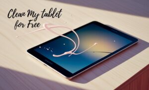 Clean My Tablet For Free Samsung