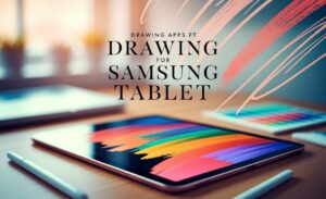 Drawing Apps For Samsung Tablet
