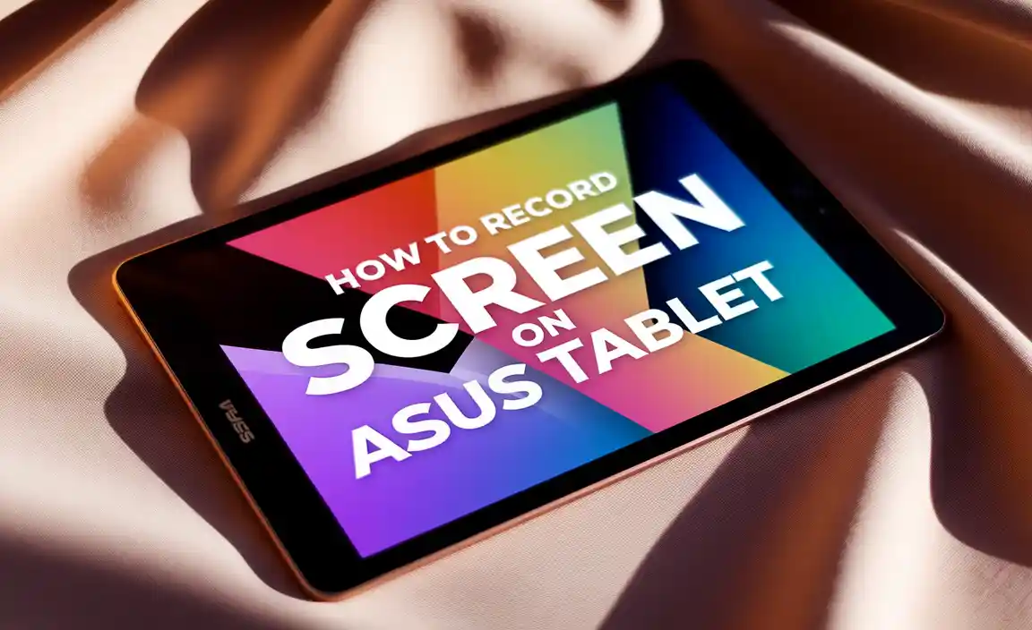 How to Record Screen on Asus Tablet