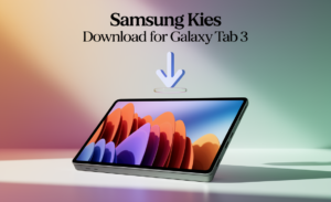Samsung Kies Download For Galaxy Tab 3