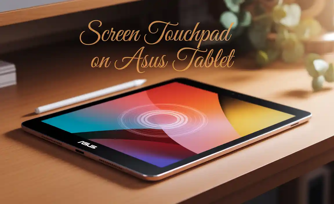 Screen Touchpad on ASUS Tablet