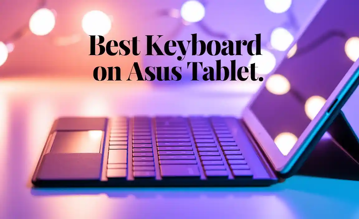 Best Keyboards for ASUS Tablets in 2025