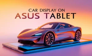 Car Display on Asus Tablet