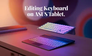 Editing Keyboard on Asus Tablet