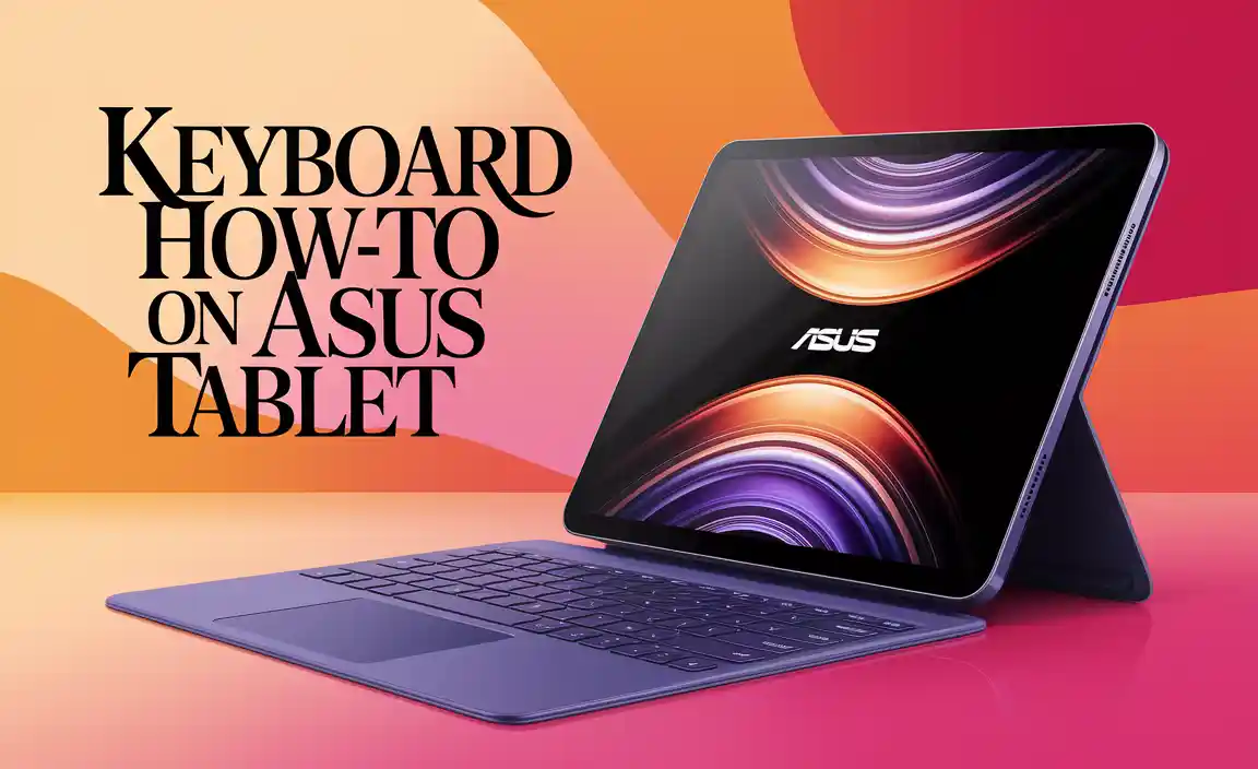 Keyboard How To on Asus Tablet