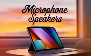 Microphone Speakers on ASUS Tablet