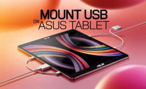 Mount USB on Asus Tablet