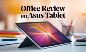 Office Review on Asus Tablet
