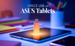 Office USB on Asus Tablets