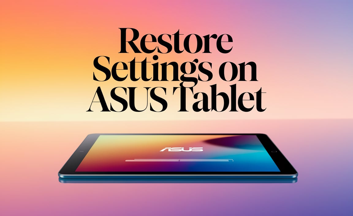 Restore Settings on ASUS Tablet