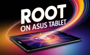 Root on Asus Tablet