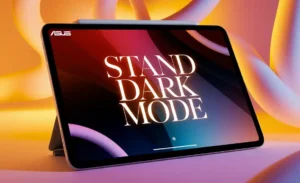 Stand Dark Mode on Asus Tablet