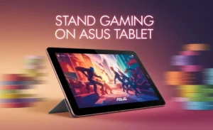 Stand Gaming on ASUS Tablet