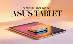 Storage External on Asus Tablet