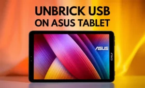 Unbrick USB on Asus Tablet