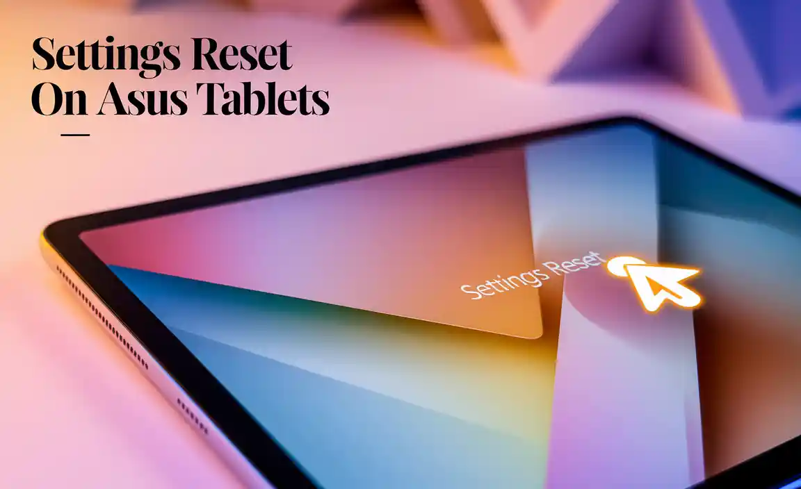Understanding the Importance of Resetting Your ASUS Tablet